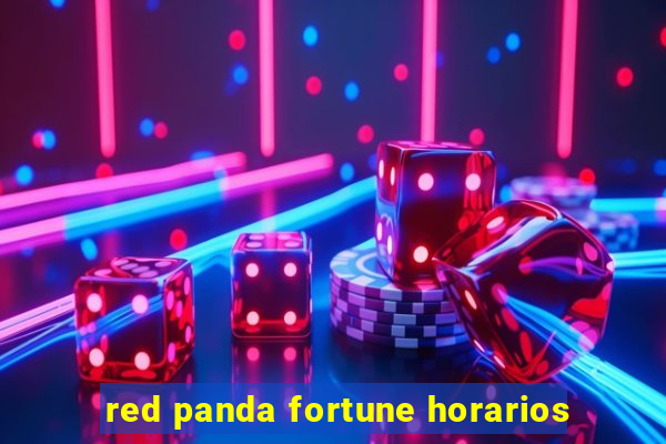 red panda fortune horarios