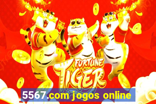 5567.com jogos online