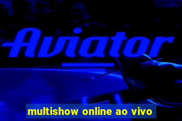 multishow online ao vivo