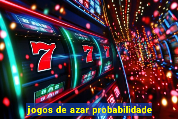 jogos de azar probabilidade