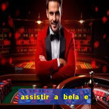 assistir a bela e a fera (1991 mega filmes)