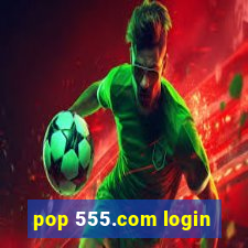 pop 555.com login