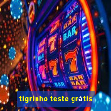 tigrinho teste grátis