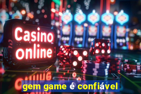 gem game é confiável