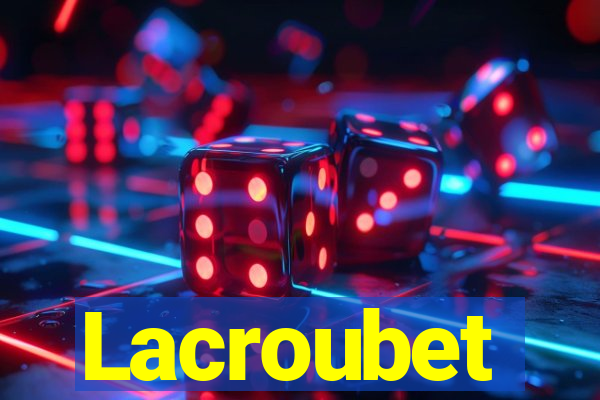 Lacroubet