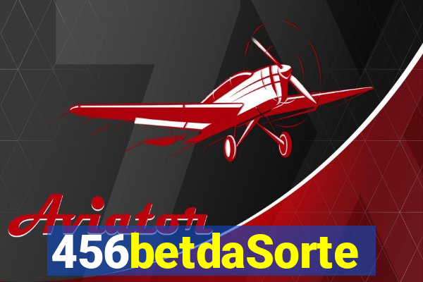 456betdaSorte