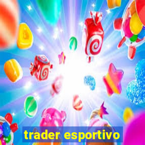 trader esportivo