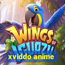 xviddo anime