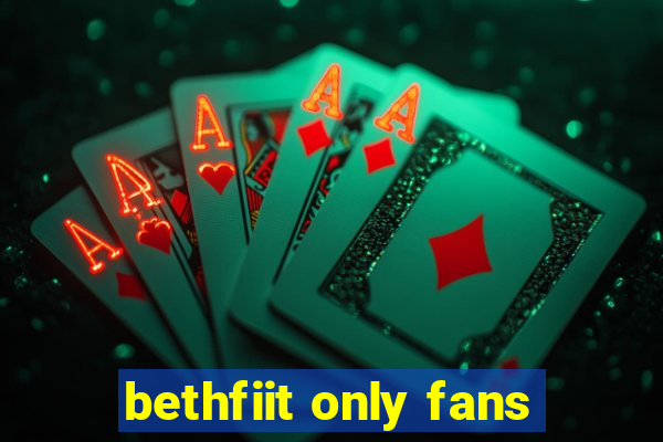 bethfiit only fans