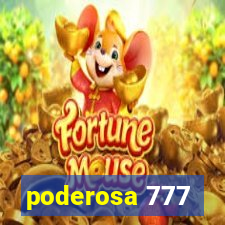 poderosa 777