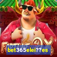 bet365elei??es