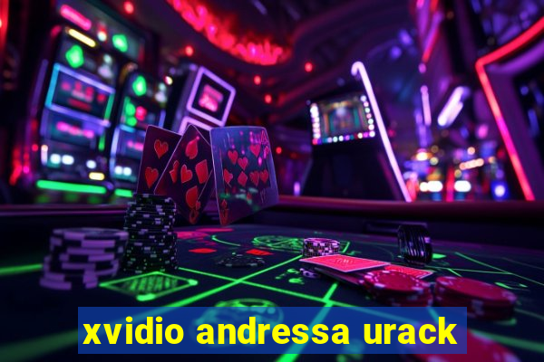 xvidio andressa urack