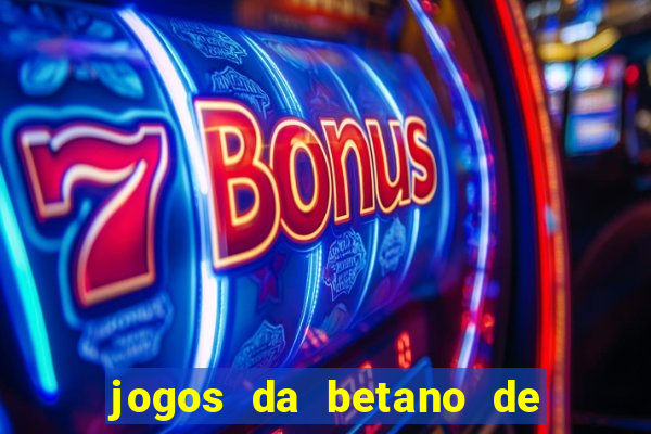 jogos da betano de 1 centavo