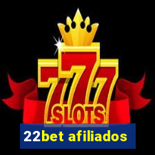 22bet afiliados