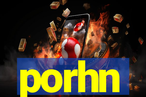 porhn