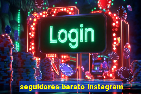 seguidores barato instagram