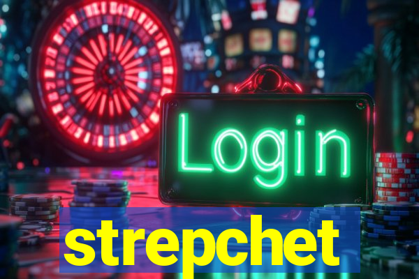 strepchet