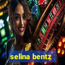 selina bentz