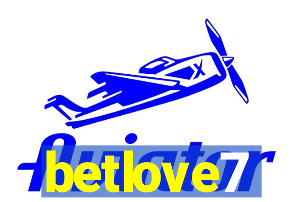 betlove7