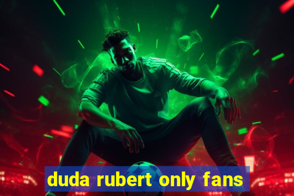 duda rubert only fans