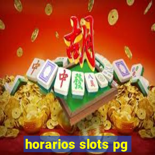 horarios slots pg