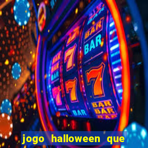 jogo halloween que ganha dinheiro