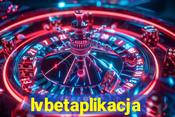 lvbetaplikacja