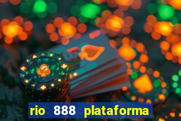 rio 888 plataforma de jogos