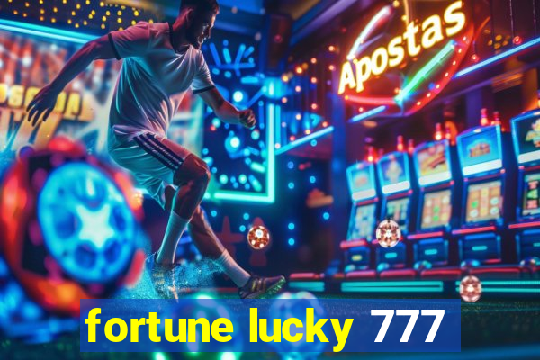 fortune lucky 777