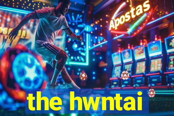 the hwntai