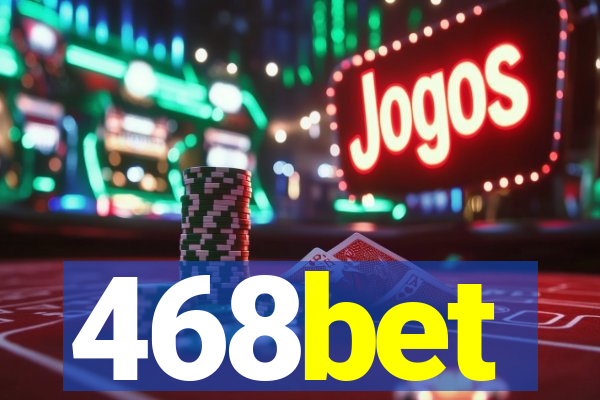 468bet