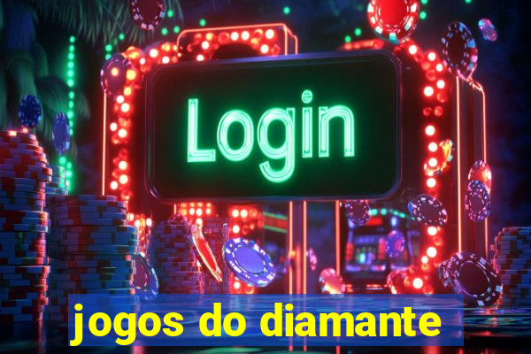 jogos do diamante