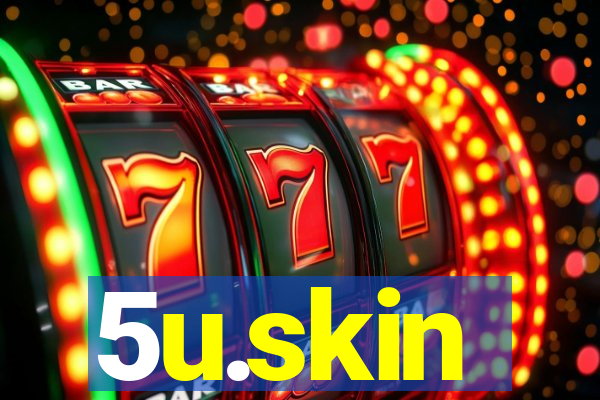 5u.skin