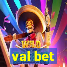 val bet