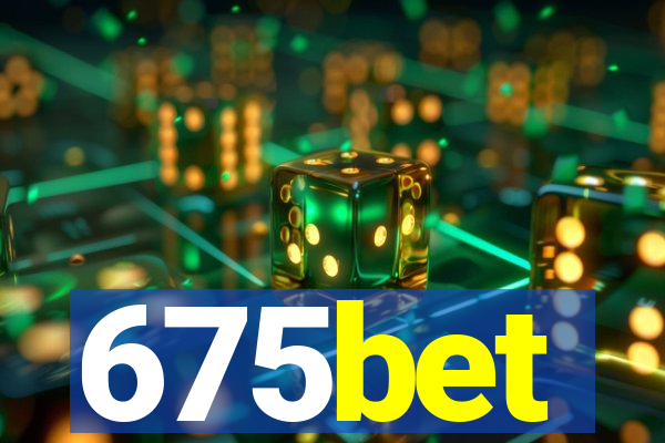 675bet