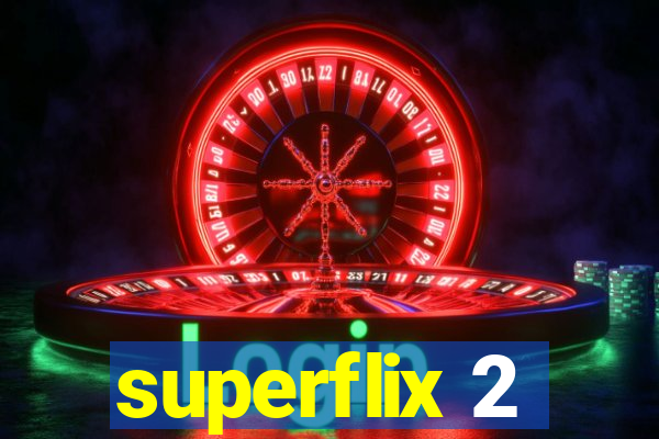 superflix 2