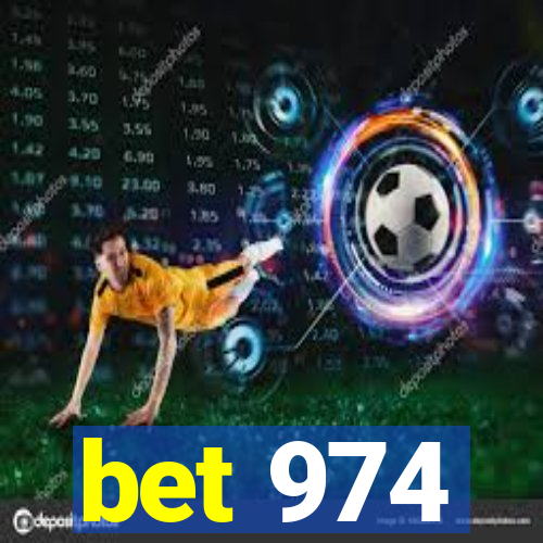 bet 974