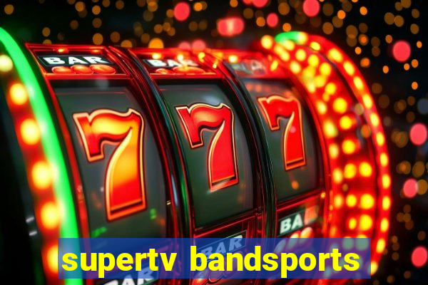 supertv bandsports