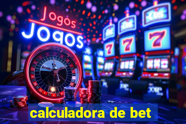 calculadora de bet