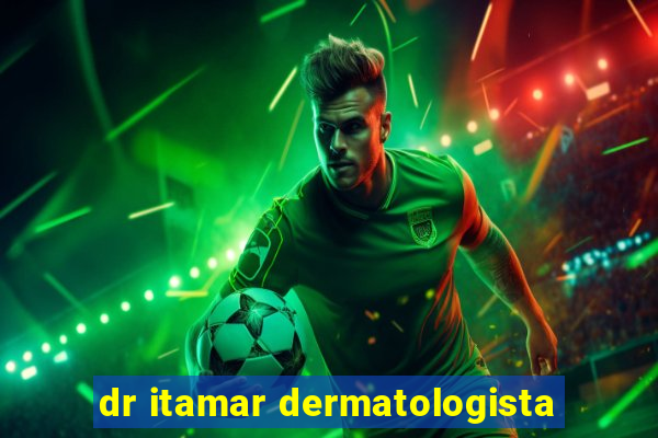 dr itamar dermatologista