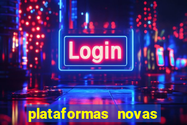 plataformas novas da bet