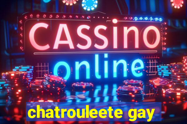 chatrouleete gay