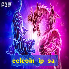 celcoin ip sa plataforma de jogos