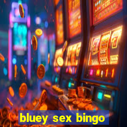 bluey sex bingo