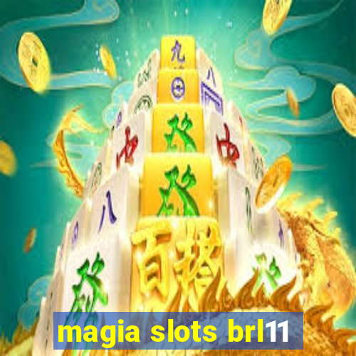 magia slots brl11