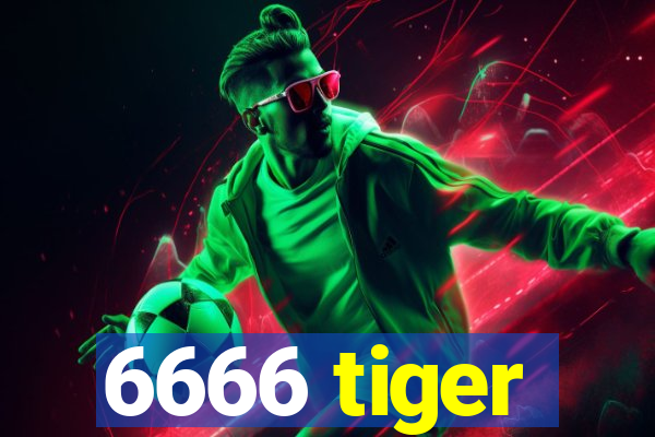 6666 tiger