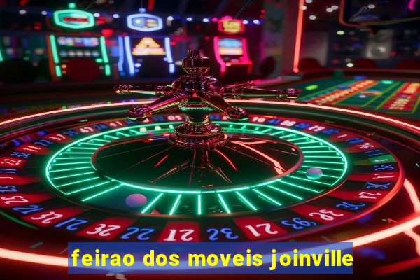 feirao dos moveis joinville