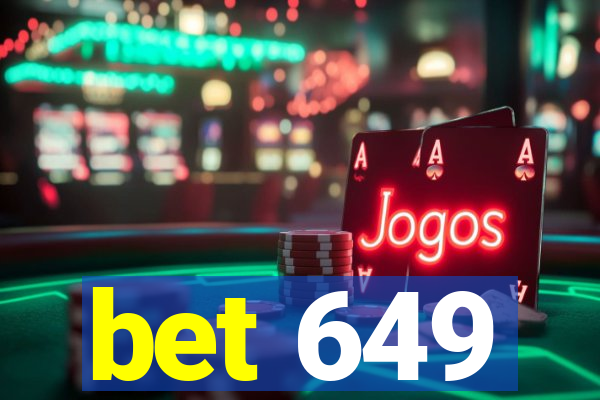 bet 649