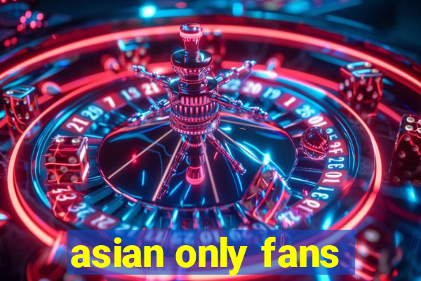 asian only fans