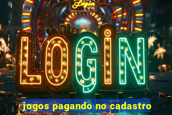 jogos pagando no cadastro